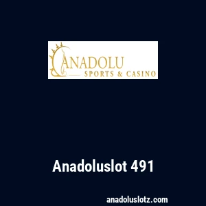 Anadoluslot 491