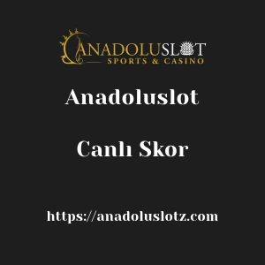 Anadoluslot Canlı Skor