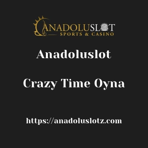 Anadoluslot Crazy Time Oyna