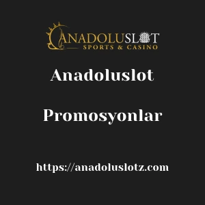 Anadoluslot Promosyonlar