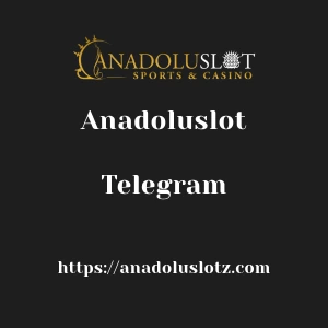 Anadoluslot Telegram