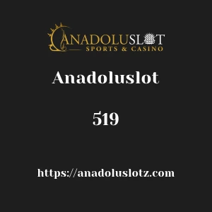 Anadoluslot 519